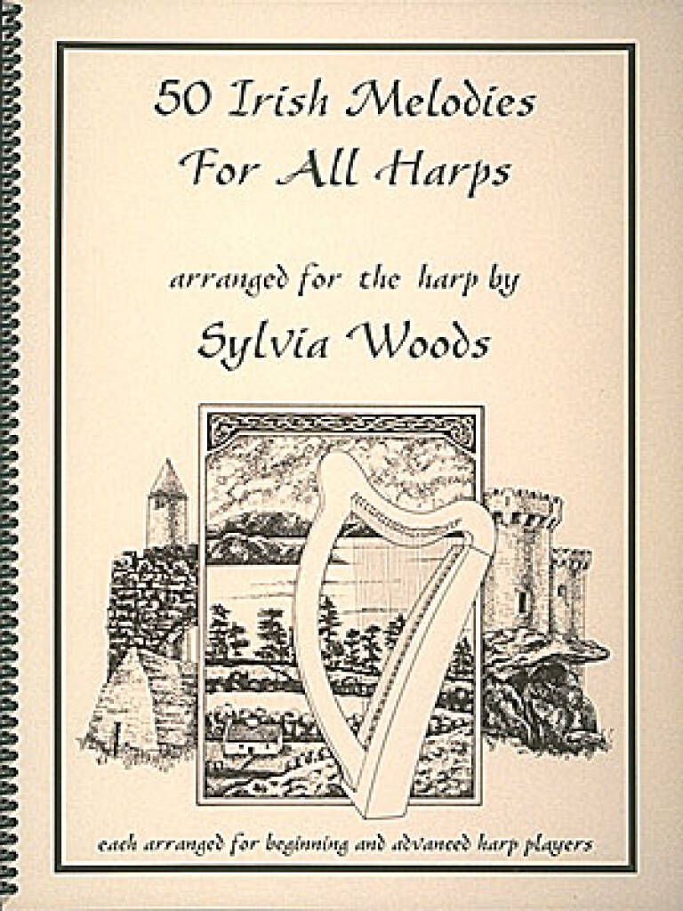 50 Irish Melodies for All Harps: (Arr. Sylvia Woods): Harfe Solo