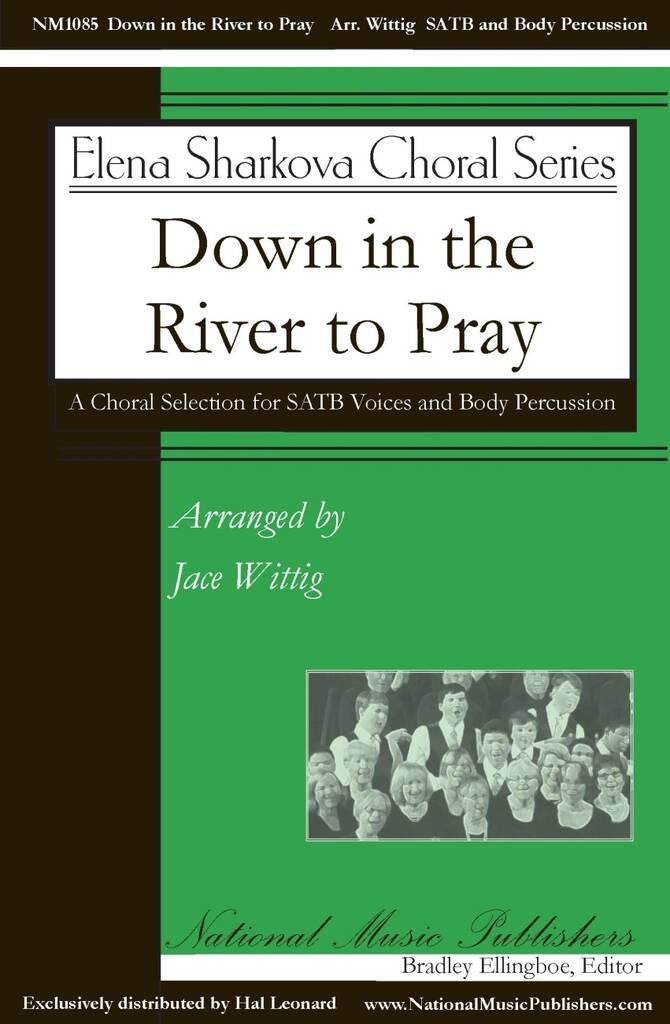 Down in the River to Pray: (Arr. Jace Witting): Gemischter Chor mit Begleitung