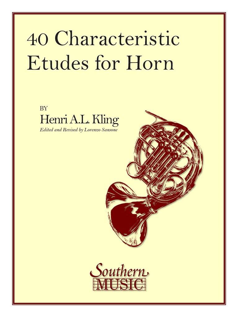 Henri Kling: 40 Characteristic Etudes: (Arr. Lorenzo Sansone): Horn Solo