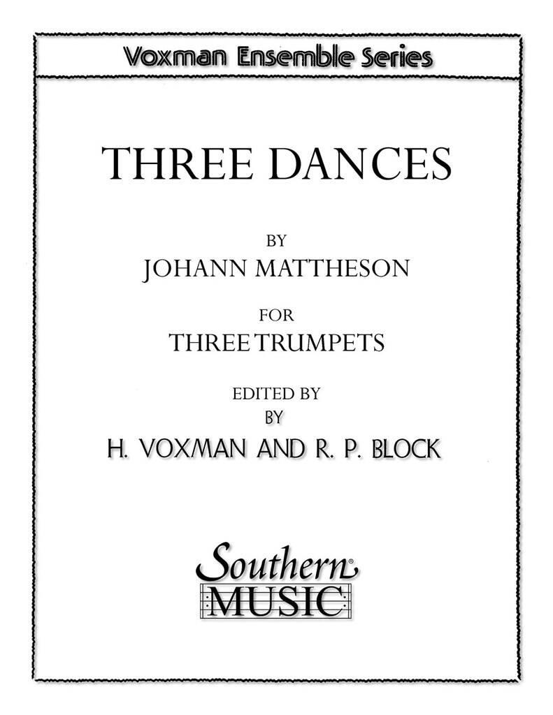 Johann Mattheson: Three Dances: (Arr. Himie Voxman): Trompete Ensemble