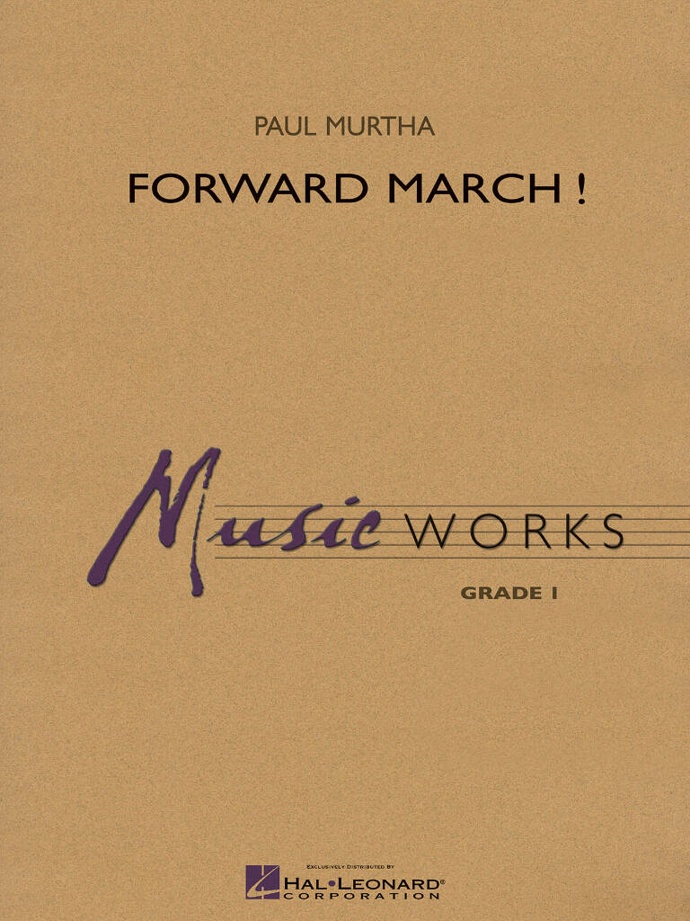 Paul Murtha: Forward March: Blasorchester