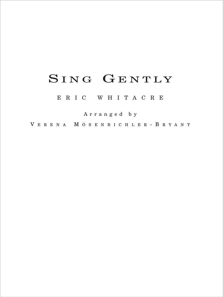 Eric Whitacre: Sing Gently for Flexible Wind Band: Variables Blasorchester