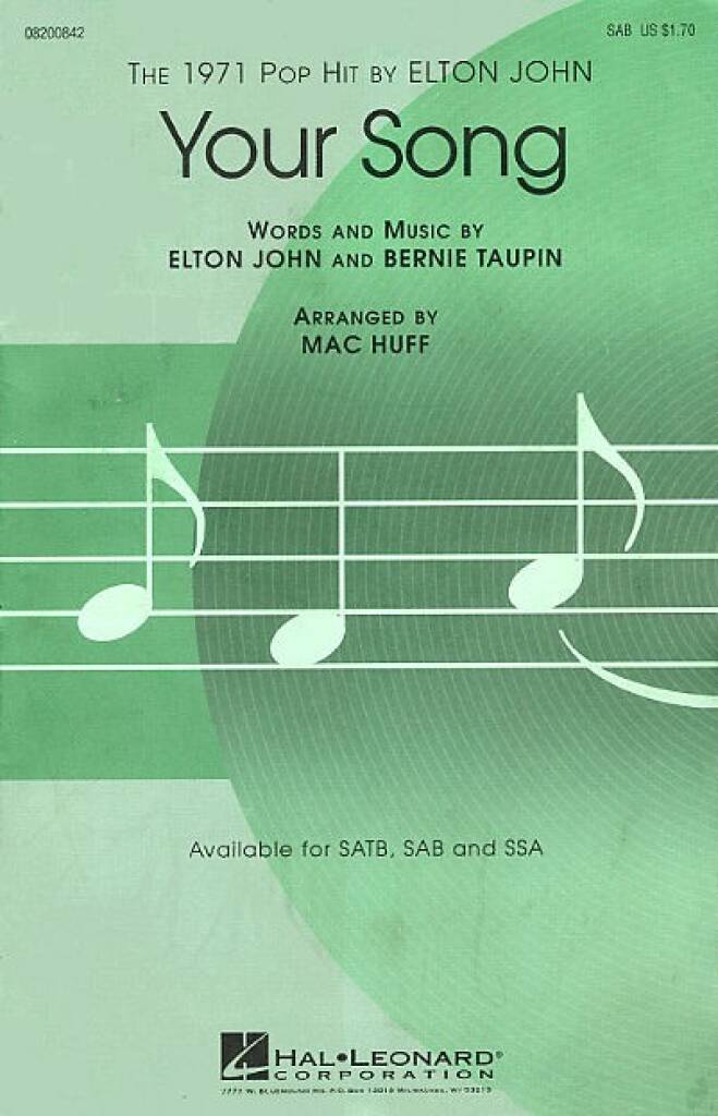 Elton John: Your Song: (Arr. Mac Huff): Gemischter Chor mit Klavier/Orgel