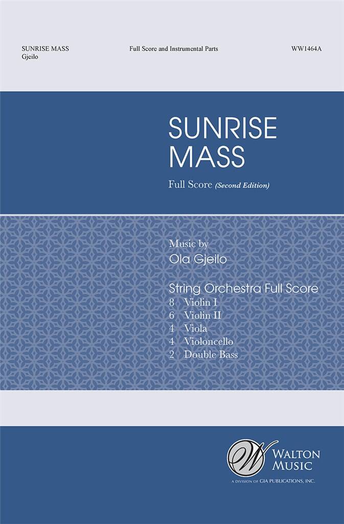 Ola Gjeilo: Sunrise Mass: Gemischter Chor mit Ensemble