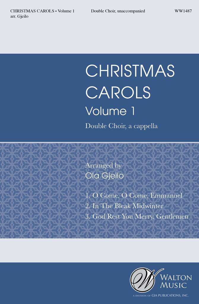 Christmas Carols Volume 1: (Arr. Ola Gjeilo): Gemischter Chor A cappella