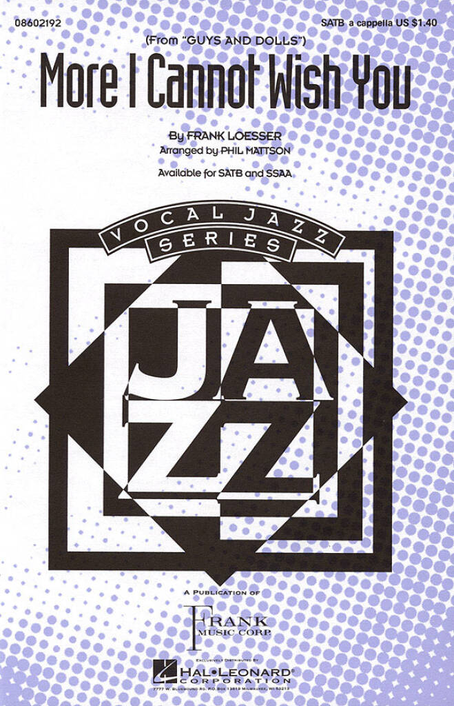 Frank Loesser: More I Cannot Wish You: (Arr. Phil Mattson): Gemischter Chor mit Begleitung
