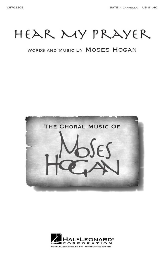 Moses Hogan: Hear My Prayer: Gemischter Chor mit Begleitung