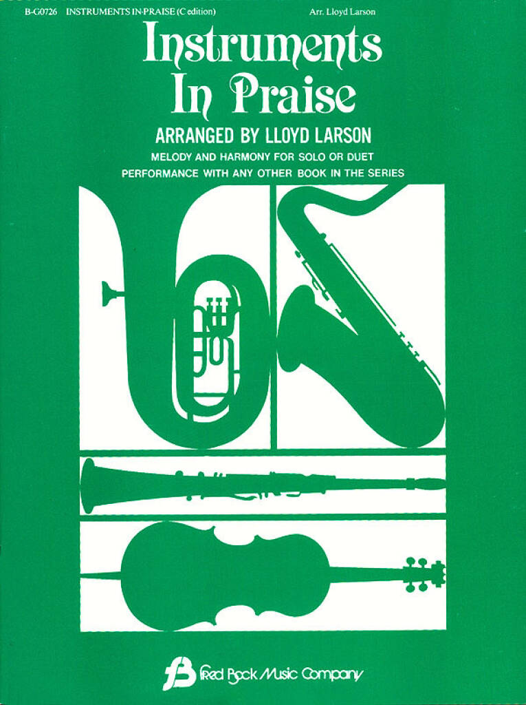 Instruments In Praise - C Instrumental Solos/Duets: (Arr. Lloyd Larson): C-Instrument