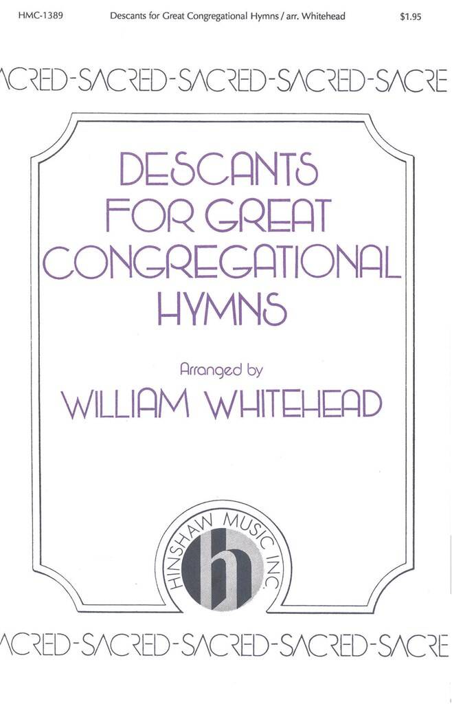 Descants For Great Congregational Hymns: (Arr. William Whitehead): Gesang mit Klavier