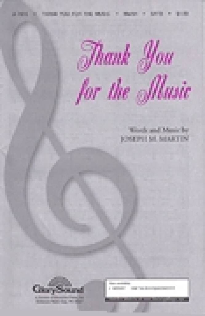 Joseph M. Martin: Thank You for the Music: Gemischter Chor mit Begleitung