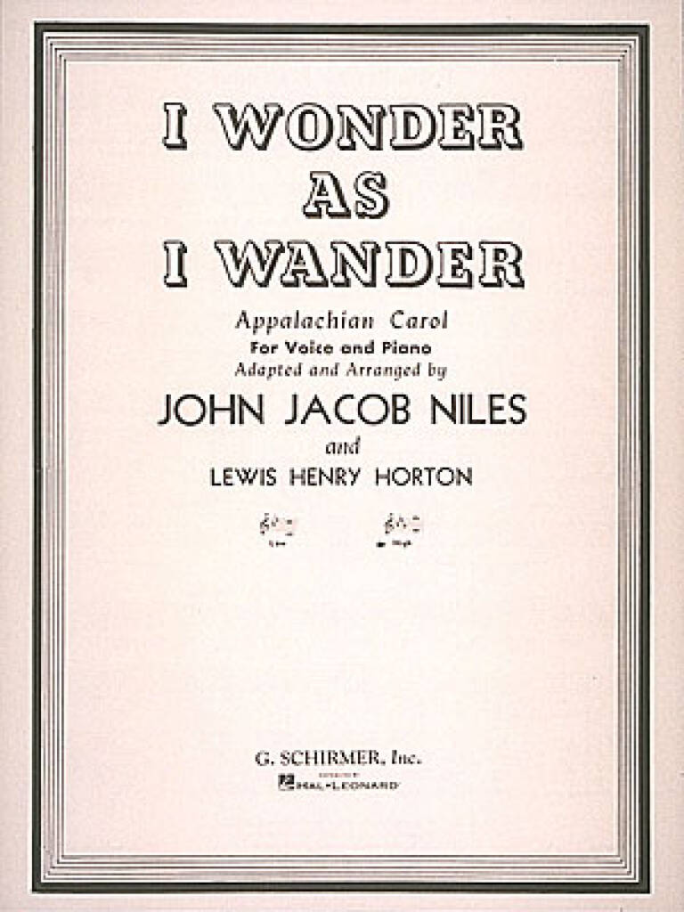 John Jacob Niles: I Wonder as I Wander: Gesang mit Klavier