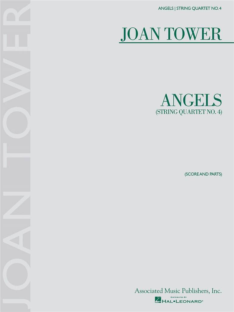 Joan Tower: Angels: String Quartet No. 4: Streichquartett