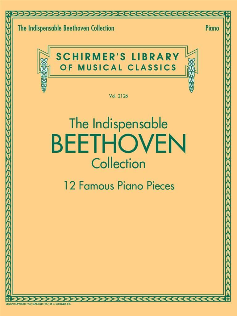 The Indispensable Beethoven Collection: Klavier Solo