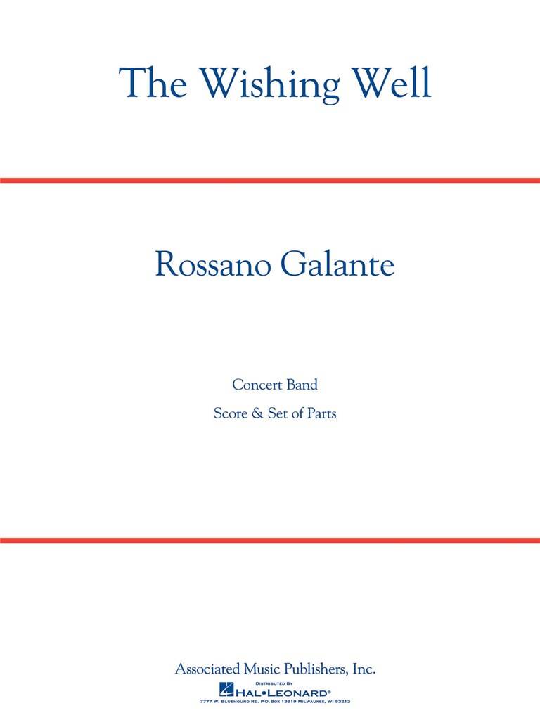 Rossano Galante: The Wishing Well: Blasorchester
