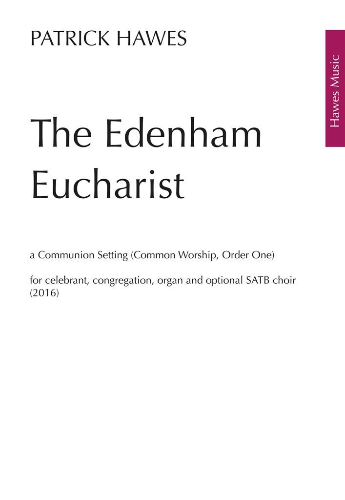 Patrick Hawes: The Edenham Eucharist: Gemischter Chor mit Klavier/Orgel