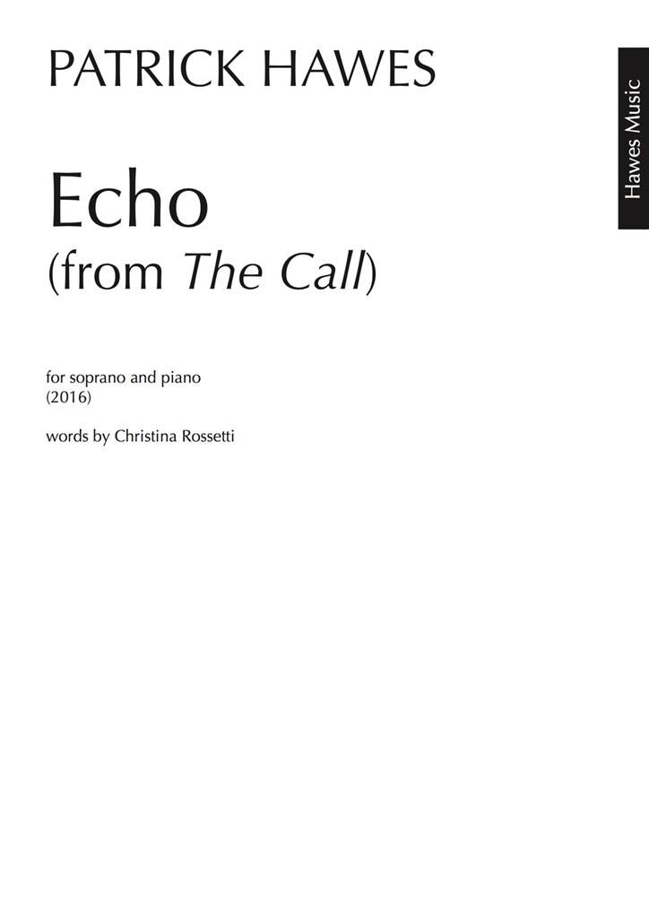 Patrick Hawes: Echo (from The Call): Gemischter Chor mit Ensemble