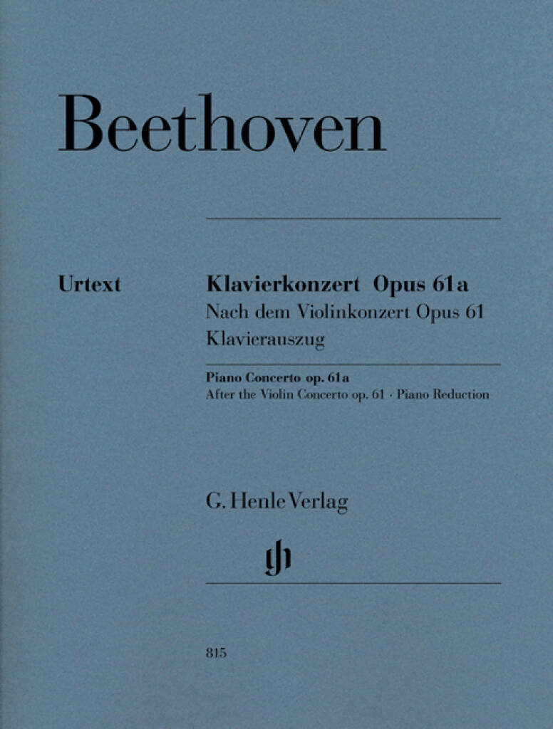 Ludwig van Beethoven: Piano Concerto Op.61a After The Violin Concerto: Klavier Duett