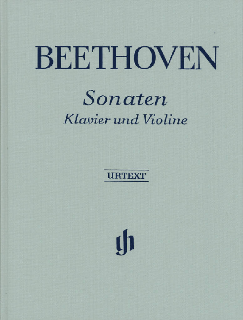 Ludwig van Beethoven: Sonatas for Piano and Violin, Volume I/II: Violine mit Begleitung