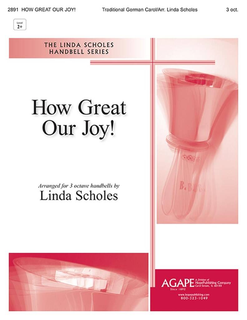How Great Our Joy!: (Arr. Linda Scholes): Handglocken oder Hand Chimes