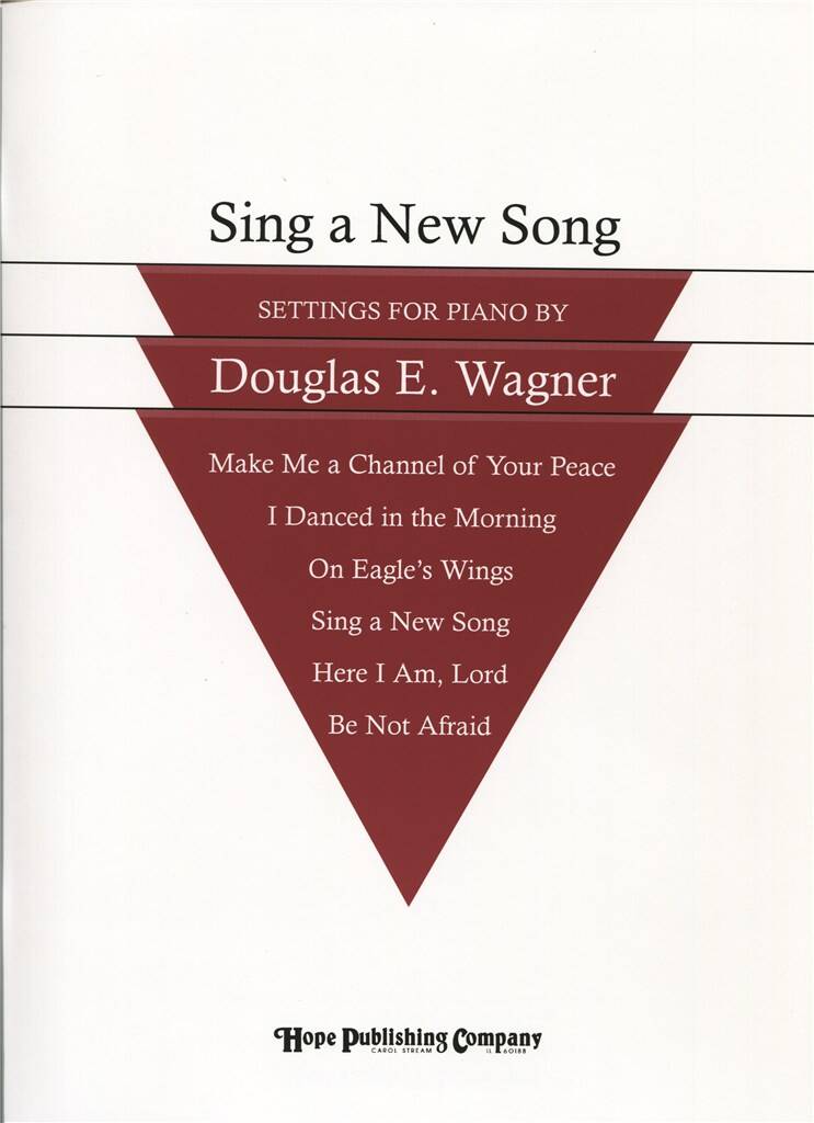 Sing a New Song for Piano: (Arr. Douglas E. Wagner): Klavier Solo