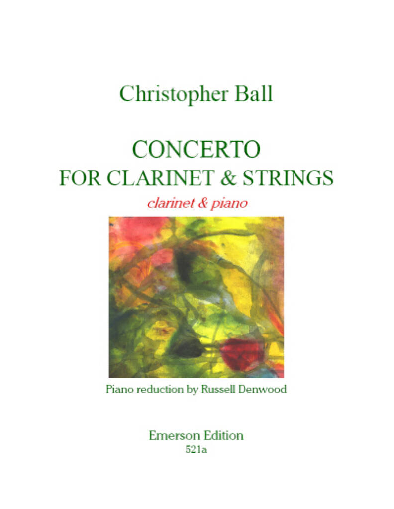 Christopher Ball: Concerto For Clarinet & Strings: Kammerensemble