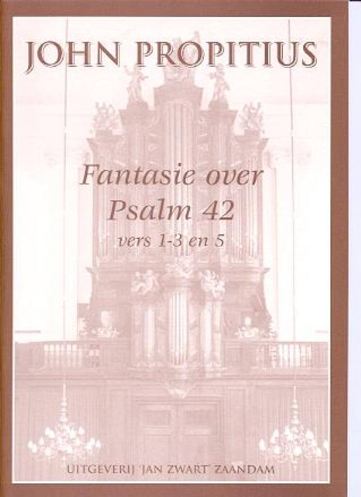 Propitius: Fantasie Ps.42: Orgel