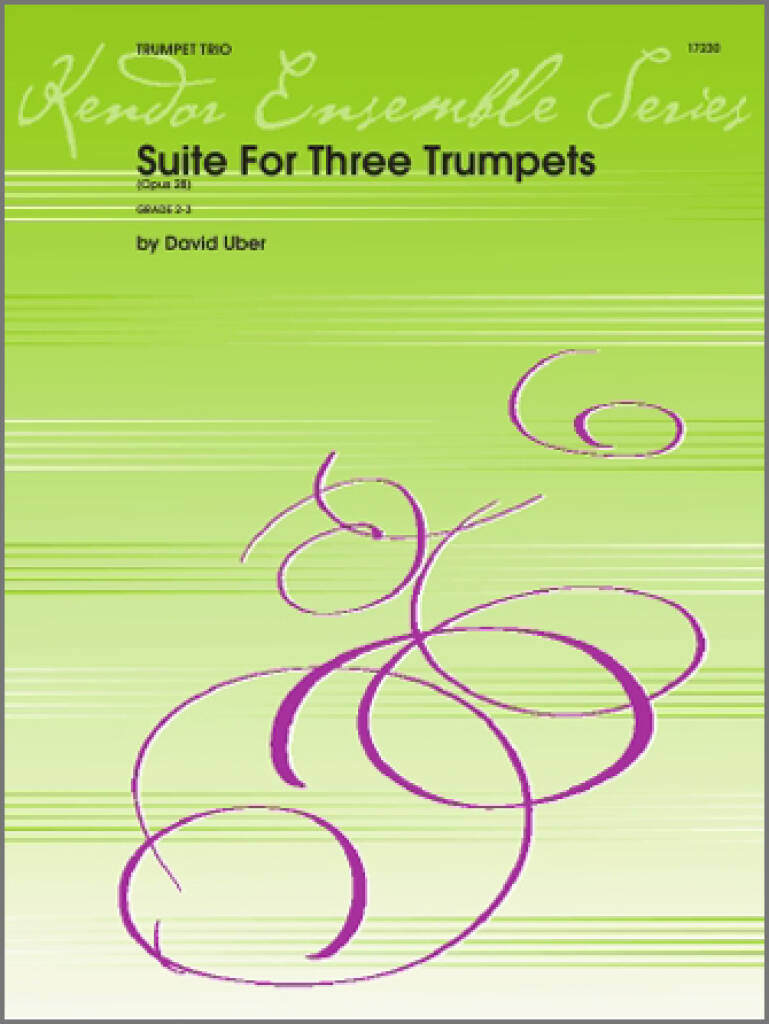 David Uber: Suite For Three Trumpets (Opus 28): Trompete Ensemble