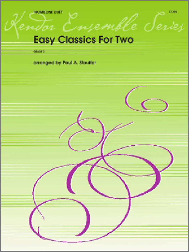Easy Classics For Two: (Arr. Paul M. Stouffer): Posaune Duett
