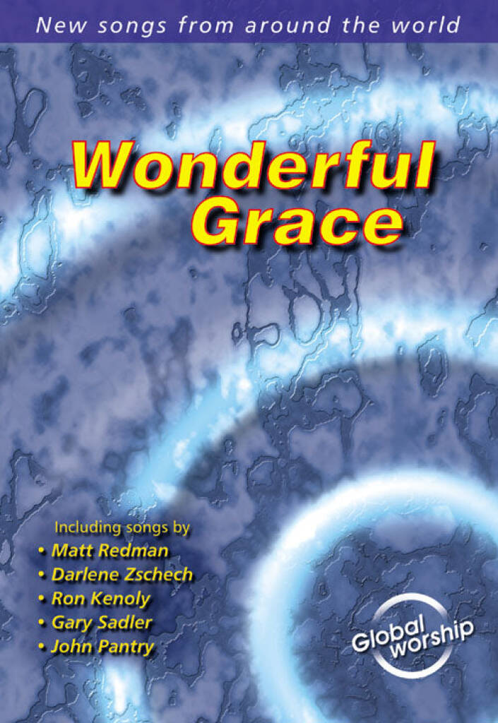 Wonderful Grace: Gemischter Chor mit Begleitung