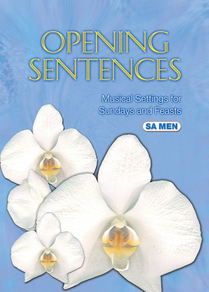 Opening Sentences - SA Men: Gemischter Chor mit Begleitung