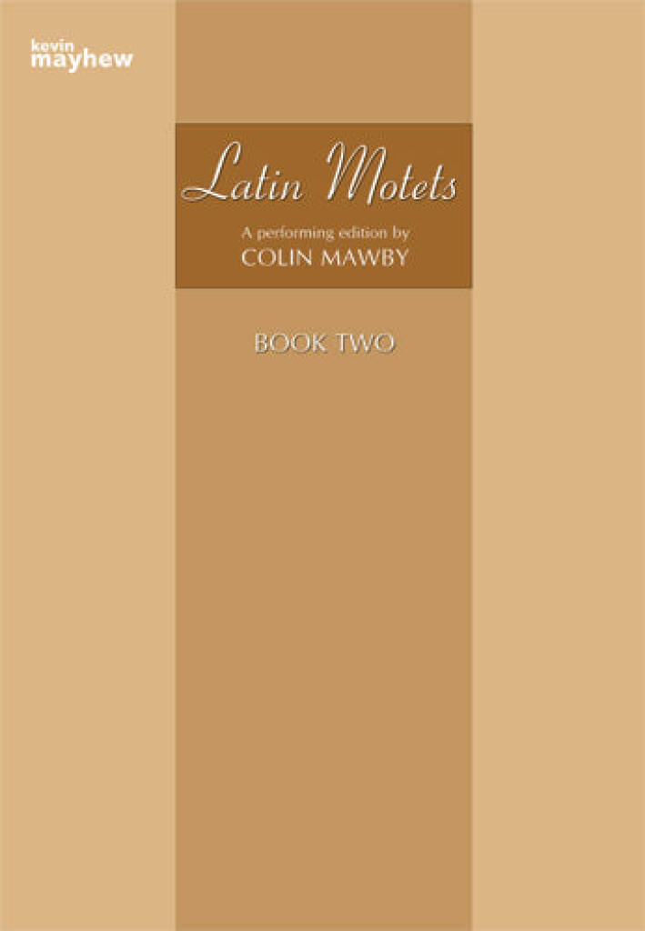 Latin Motets Book Two: Gemischter Chor mit Begleitung