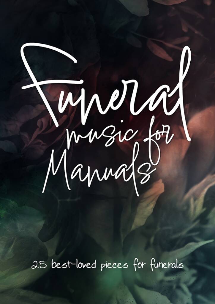 Funeral Music for Manuals: Orgel