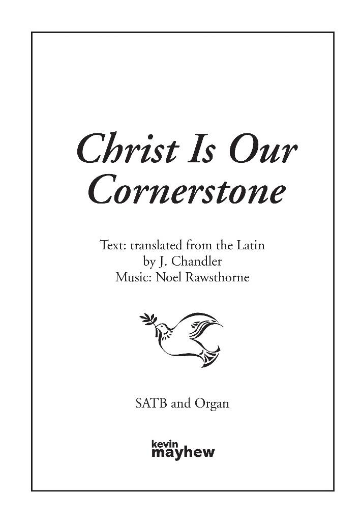 Noel Rawsthorne: Christ Is Our Cornerstone: Gemischter Chor mit Begleitung