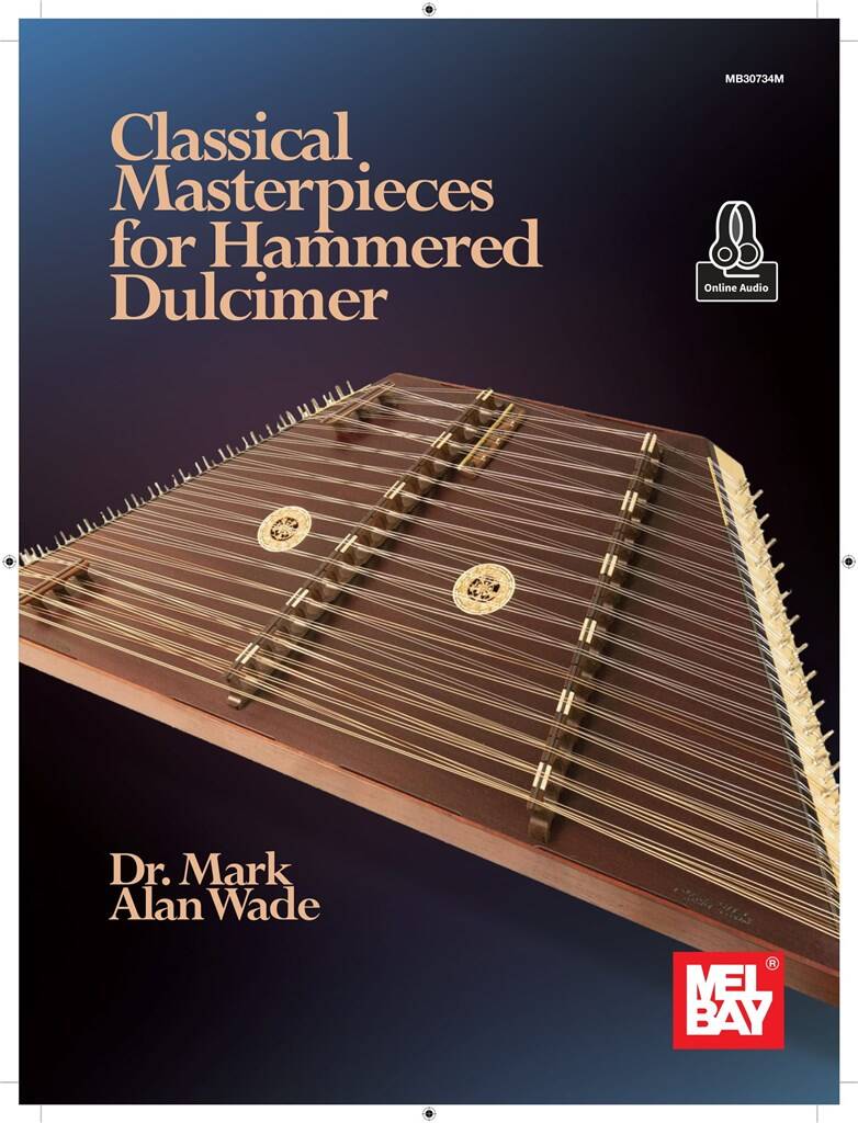 Dr. Mark Alan Wade: Classical Materpieces for Hammered Dulcimer: Sonstige Zupfinstrumente