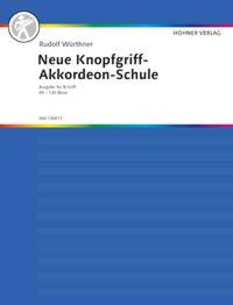 Neue Knopfgriff-Akkordeon-Schule (B-Griff)