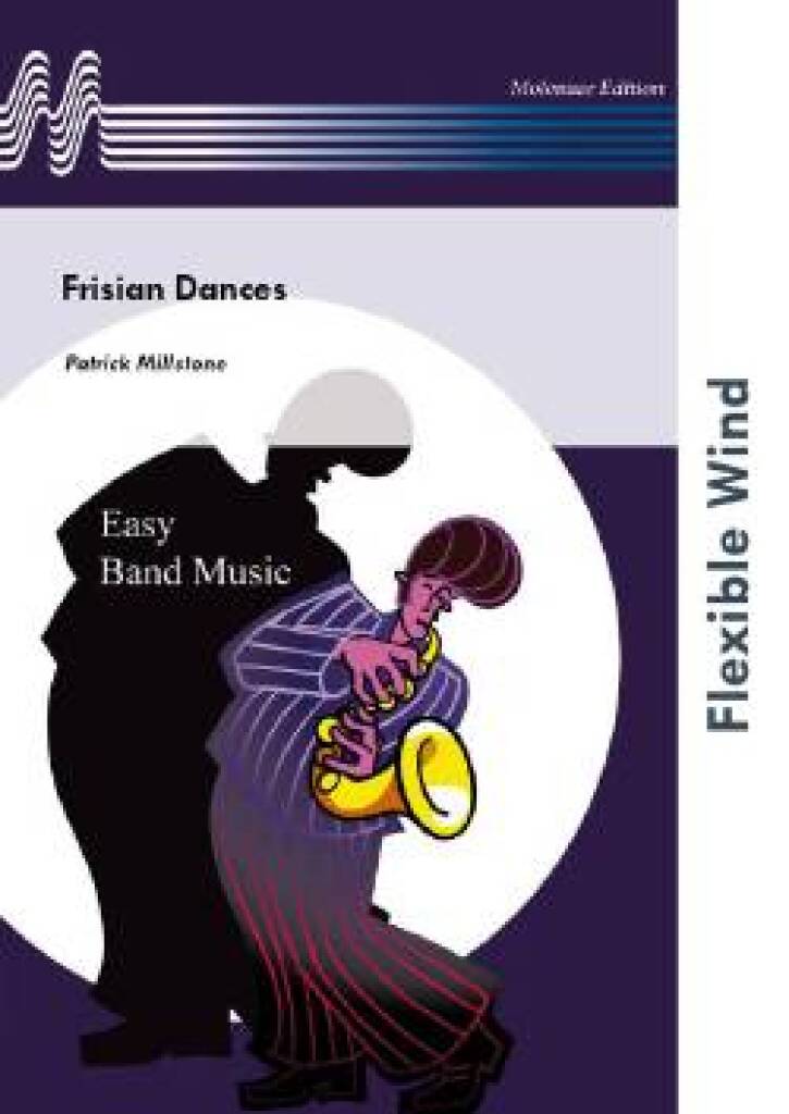 Patrick Millstone: Frisian Dances: Variables Blasorchester