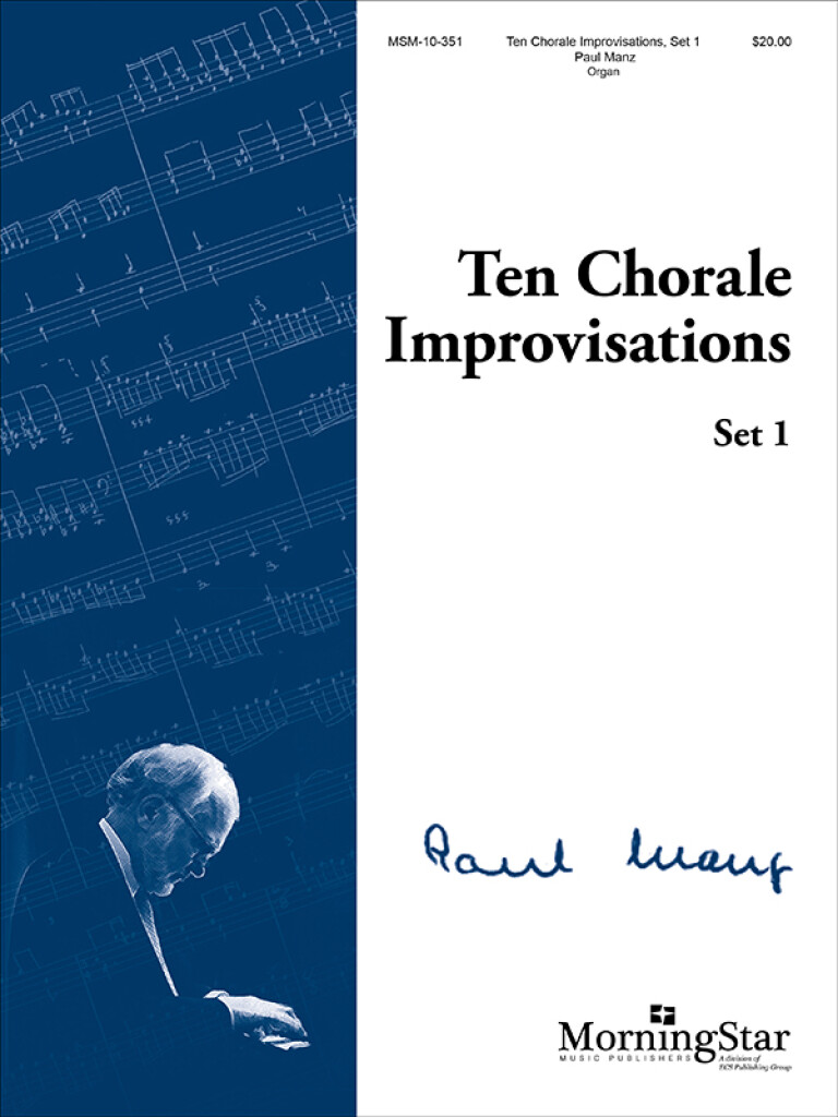 Paul Manz: Ten Chorale Improvisations, Set 1: Orgel