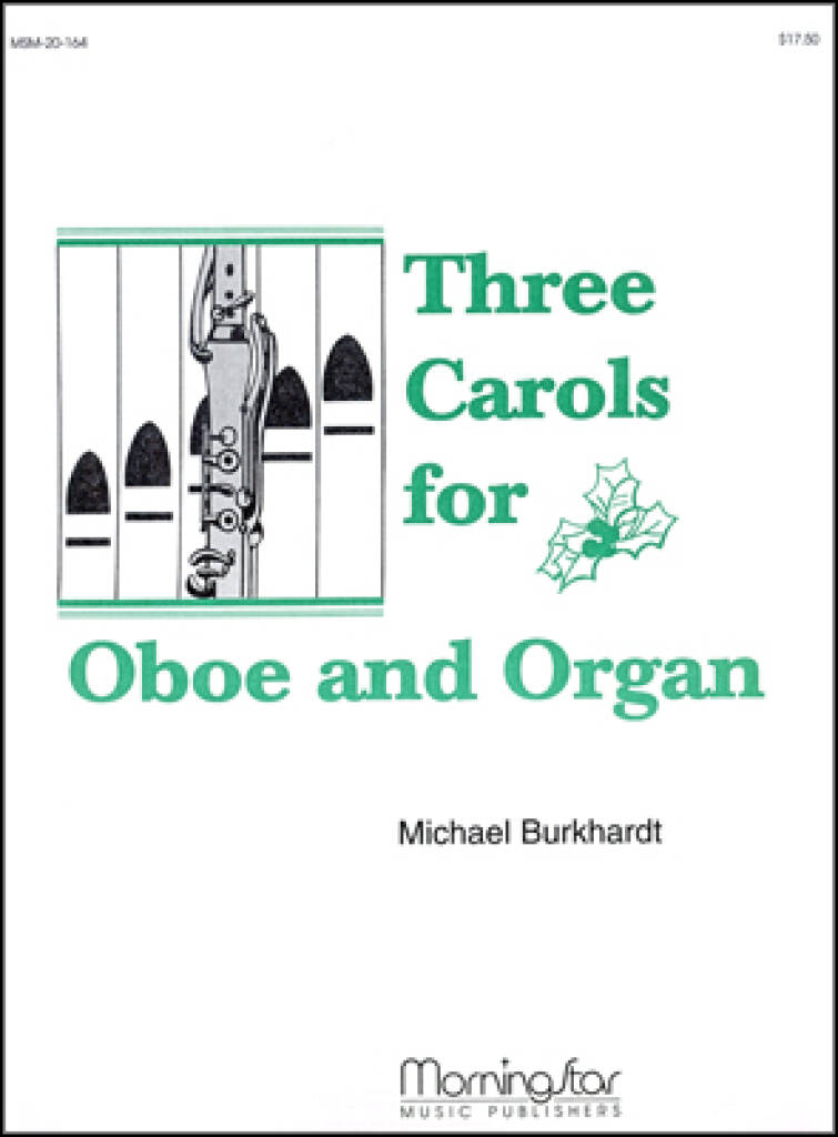 Michael Burkhardt: Three Carols for Oboe and Organ: Oboe mit Begleitung