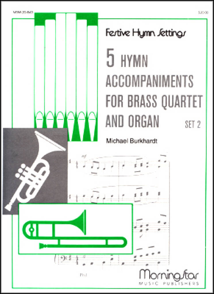 Michael Burkhardt: 5 Hymn Acc. for Brass Quartet & Organ, Set 2: Gemischter Chor mit Ensemble