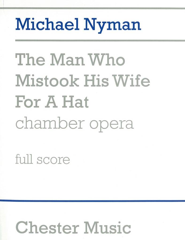 Michael Nyman: The Man Who Mistook His Wife For A Hat: Kammerorchester