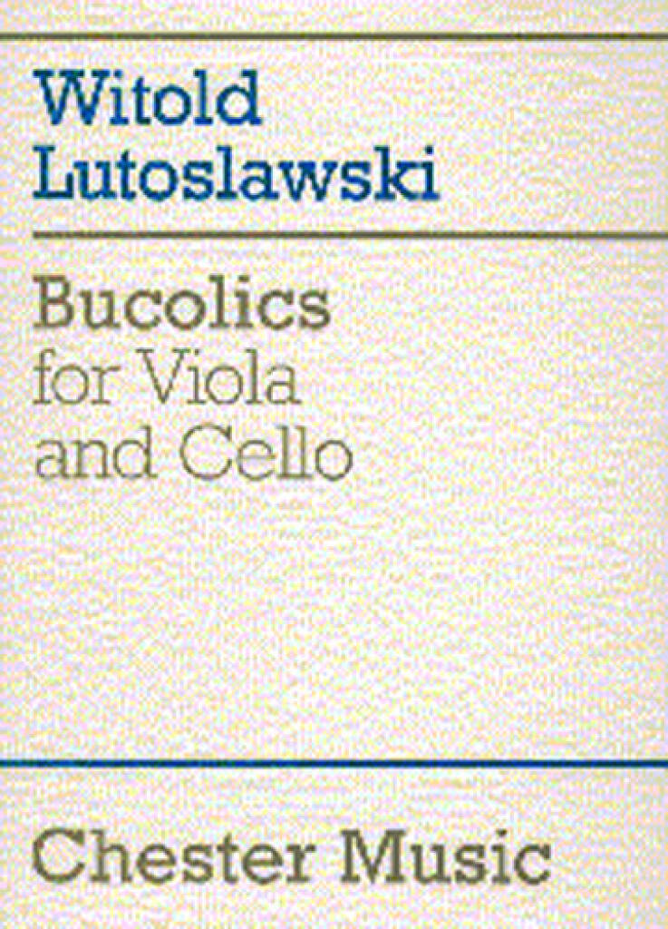 Witold Lutoslawski: Bucolics For Viola And Cello: Streicher Duett