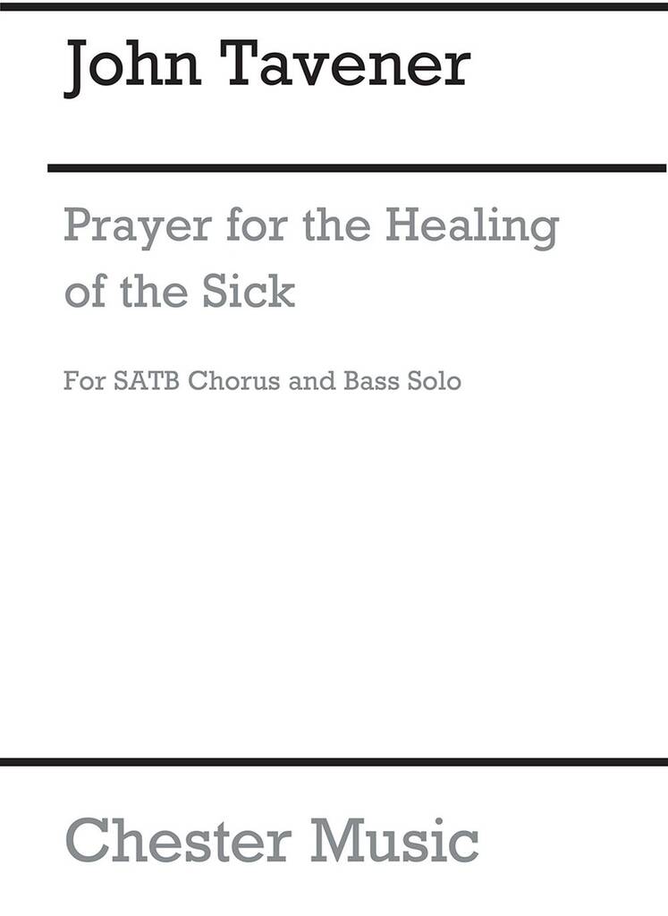 John Tavener: Prayer For The Healing Of The Sick: Gemischter Chor mit Begleitung