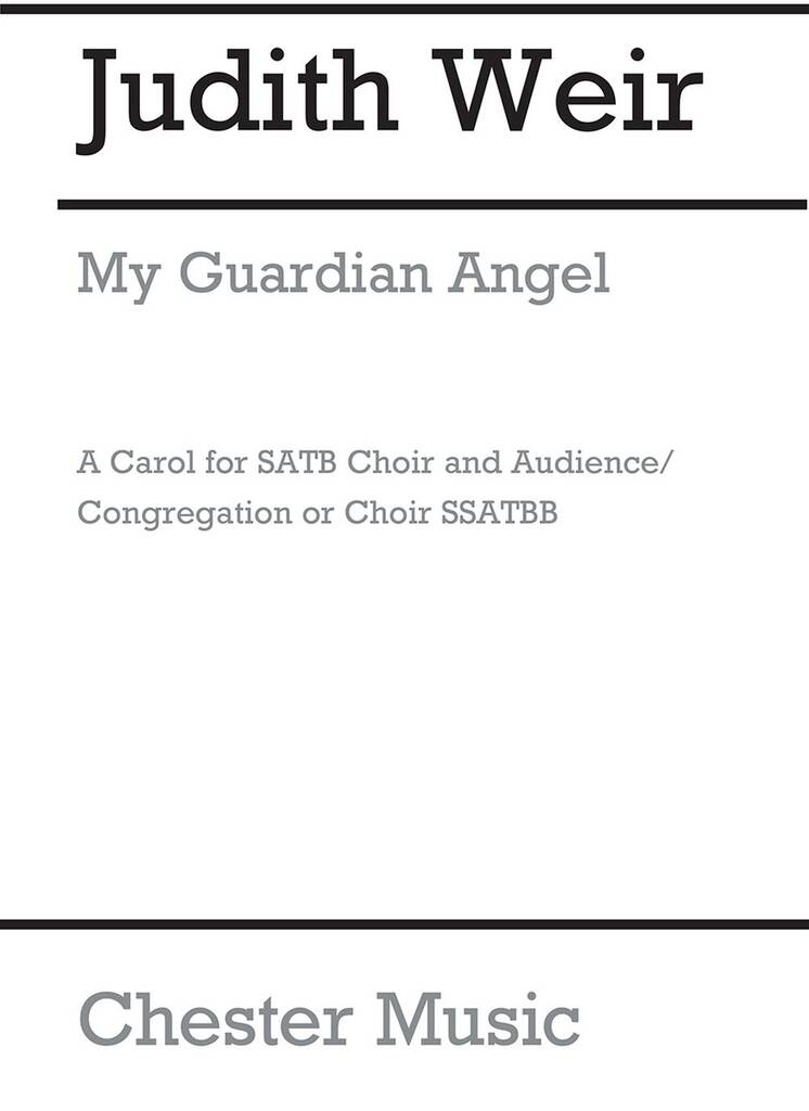 Judith Weir: My Guardian Angel: Gemischter Chor mit Begleitung