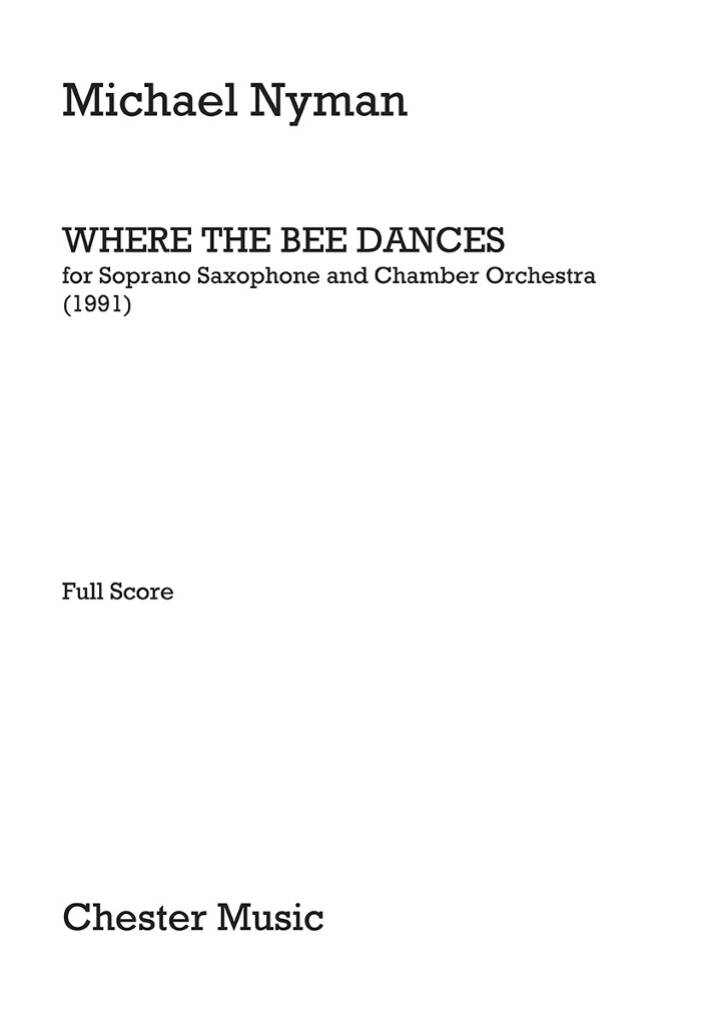 Michael Nyman: Where The Bee Dances: Kammerorchester