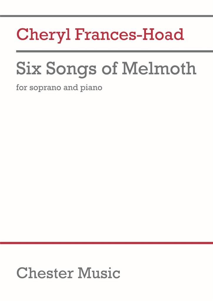 Cheryl Frances-Hoad: Six Songs of Melmoth: Gesang mit Klavier