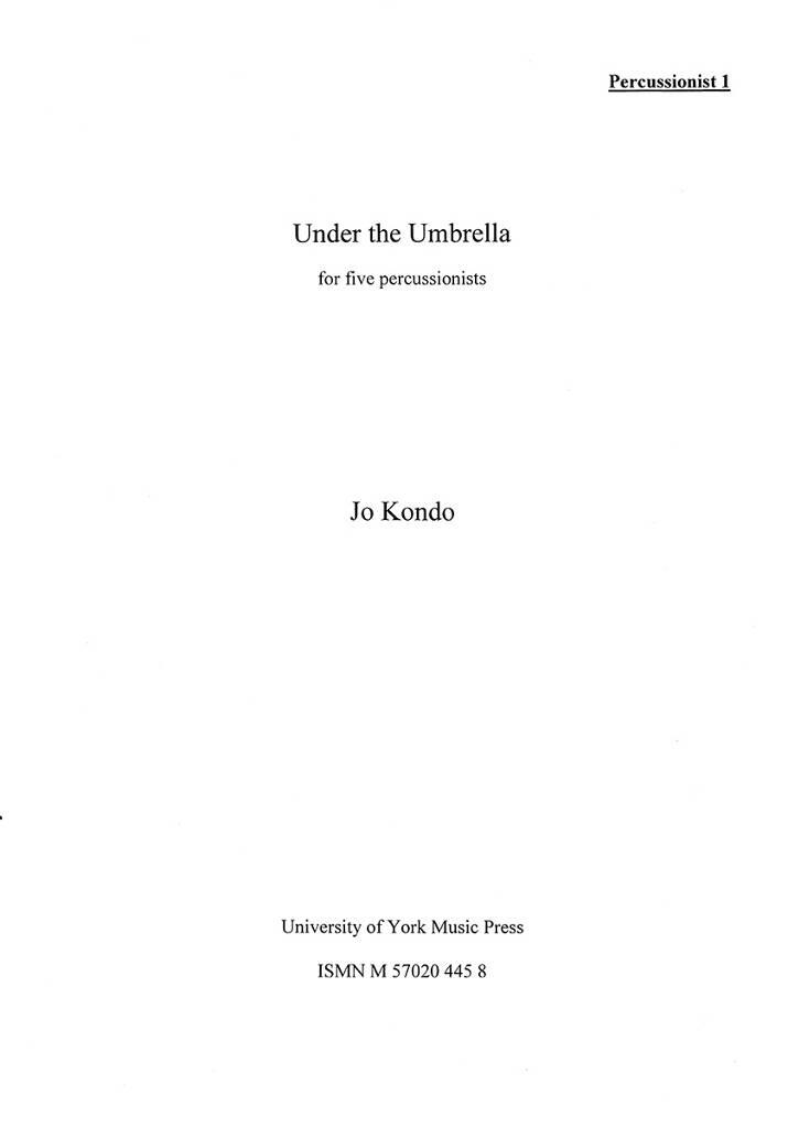 Jo Kondo: Under The Umbrella: Percussion Ensemble