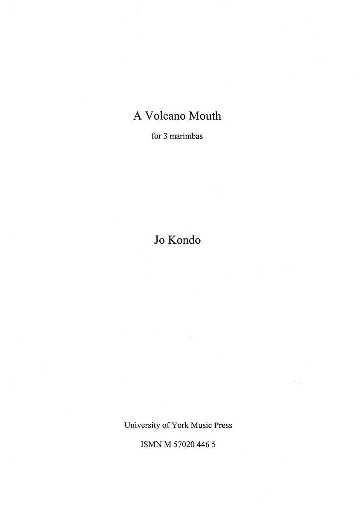 Jo Kondo: A Volcano Mouth: Percussion Ensemble