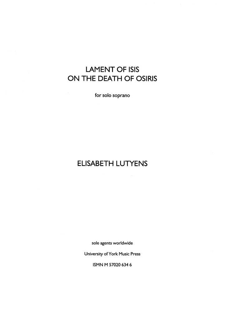 Elisabeth Lutyens: Lament of Isis on the Death of Osiris: Gesang Solo