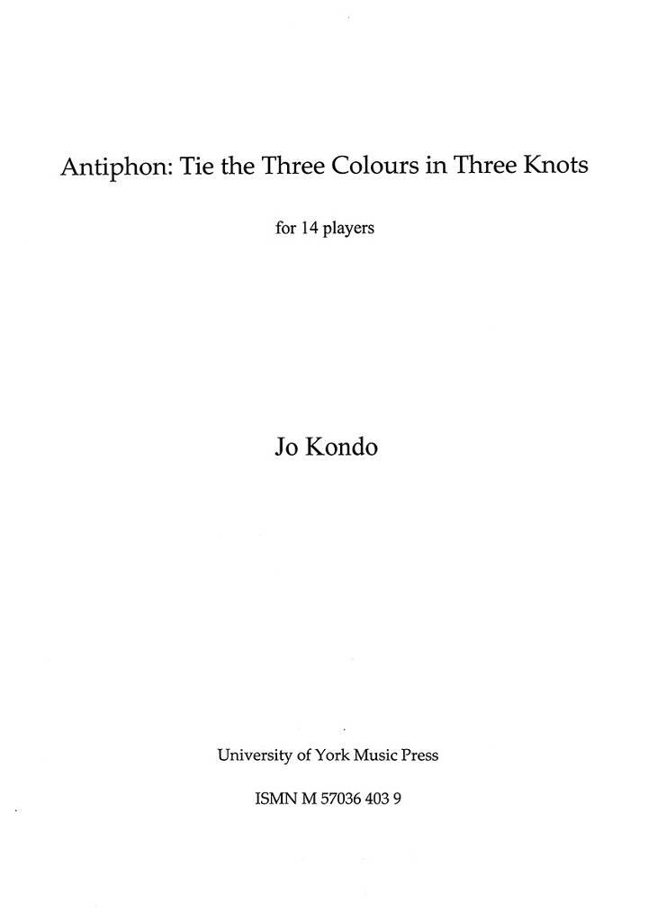Jo Kondo: Tie the Three Colours in Three Knots: Kammerensemble