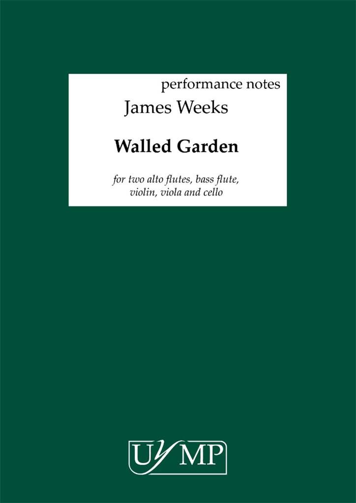 James Weeks: Walled Garden: Kammerensemble